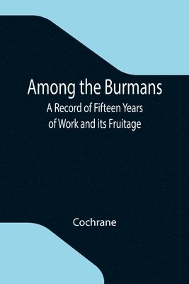 Among the Burmans 1