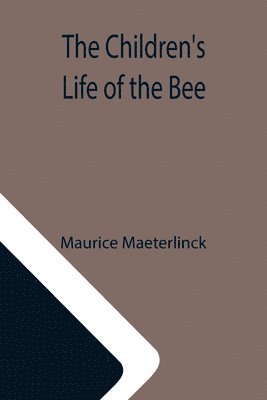 The Children's Life of the Bee 1