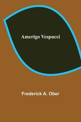 bokomslag Amerigo Vespucci