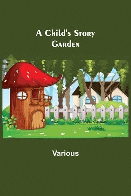 bokomslag Child's Story Garden