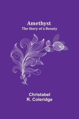 Christabel R Coleridge, Christabel R. Coleridge - Amethyst, Häftad