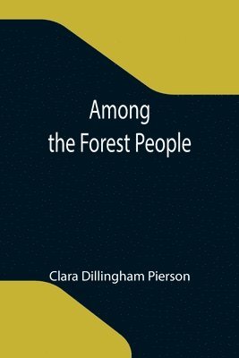 Among the Forest People 1