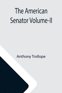 bokomslag American Senator Volume-II