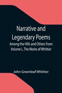 bokomslag Narrative and Legendary Poems