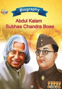 bokomslag Biography of A.P.J. Abdul Kalam and Subhash Chandra Bose