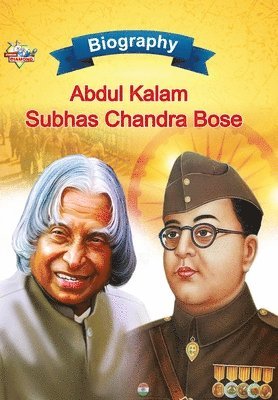 Biography of A.P.J. Abdul Kalam and Subhash Chandra Bose 1