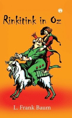 L Frank Baum - Rinkitink in Oz, Inbunden