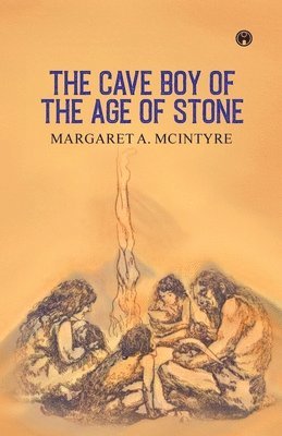 Cave Boy of the Age of Stone