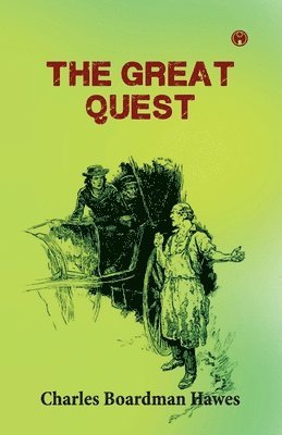 Charles Boardman Hawes - Great Quest, Häftad