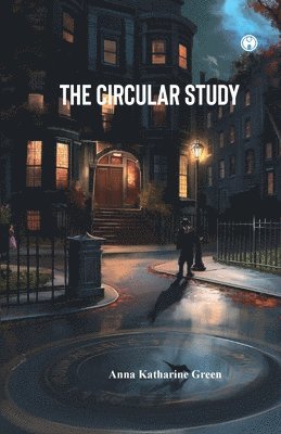 Anna Katharine Green - Circular Study, Häftad