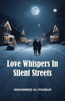 bokomslag Love Whispers in Silent Streets