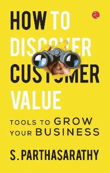 bokomslag How To Discover Customer Value?