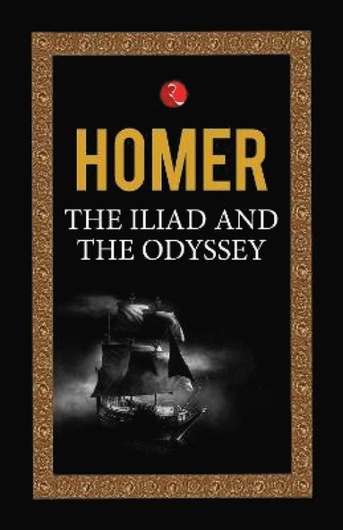 bokomslag Iliad And The Odyssey