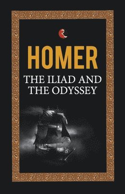 THE ILIAD AND THE ODYSSEY 1