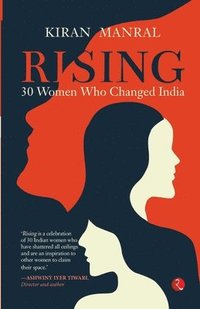 bokomslag Rising 30 Women Who Changed India (Pb)