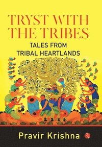 bokomslag Tryst with the Tribes