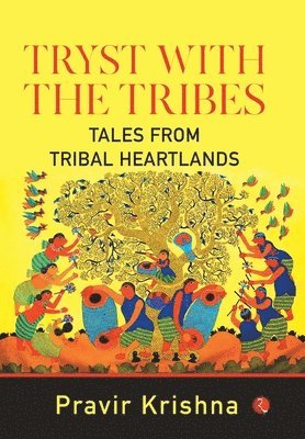 Tryst with the Tribes 1