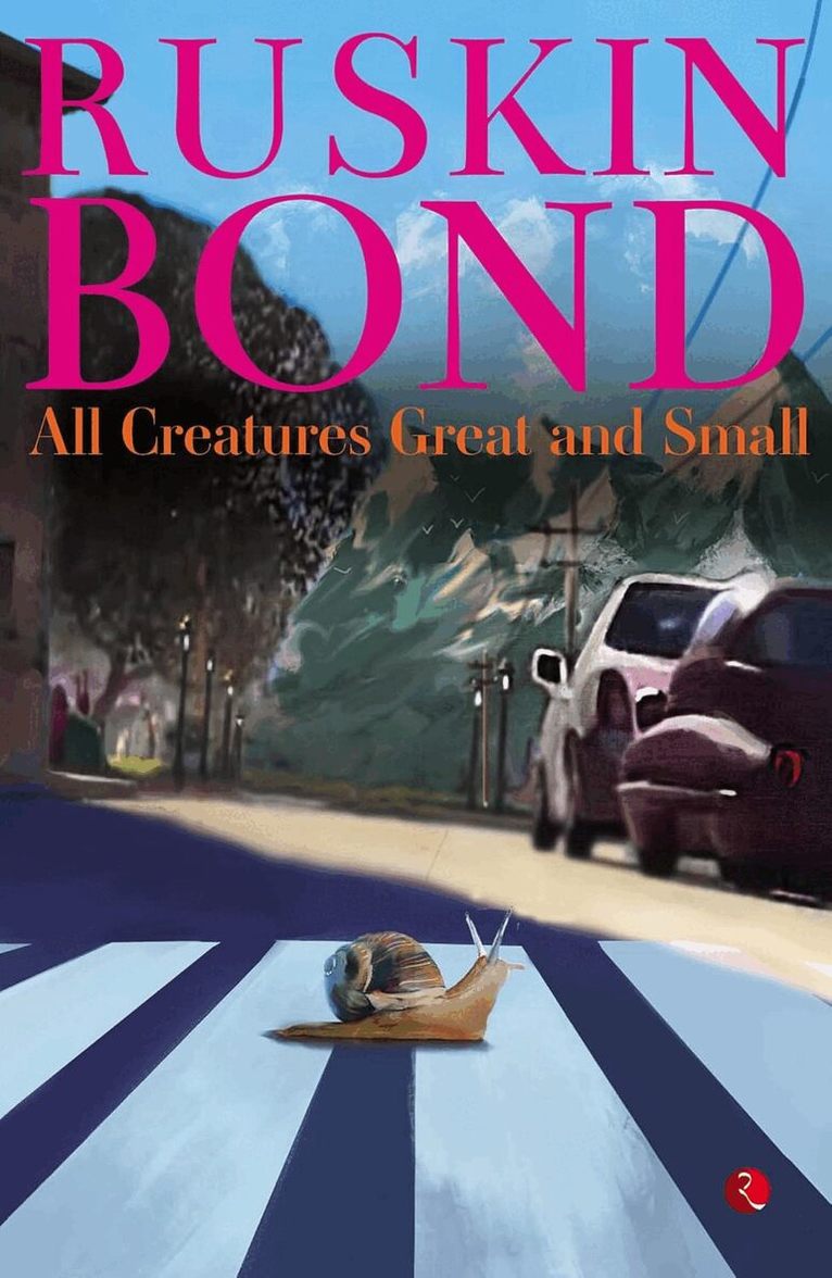 Ruskin Bond, RUSKIN BOND - All Creatures Great and Small, Häftad
