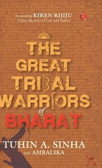bokomslag THE GREAT TRIBAL WARRIORS OF BHARAT