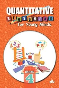bokomslag Quantitative Reasoning For Young Minds Level 4