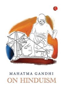 bokomslag Mahatma Gandhi on Hinduism