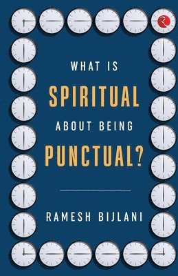 What Is Spiritual about Being Punctual? 1