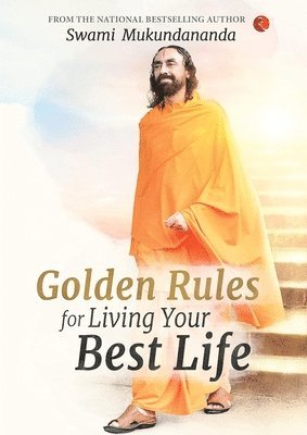 bokomslag Golden Rules for Living Your Best Life