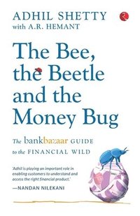 bokomslag Bee, The Beetle And The Money Bug