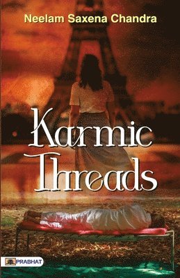 Neelam Chandra Saxena, Neelam  Chandra Saxena - Karmic Threads, Häftad