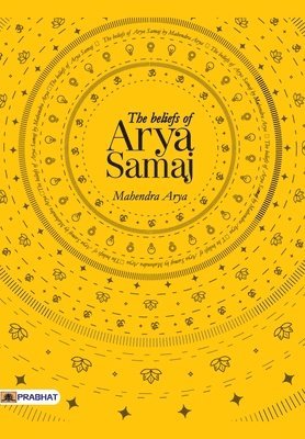 bokomslag The Beliefs Of Arya Samaj