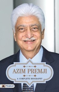 bokomslag Azim Premji a Complete Biography