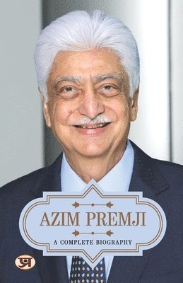 bokomslag Azim Premji a Complete Biography