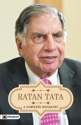 bokomslag Ratan Tata a Complete Biography
