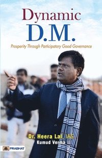 bokomslag Dynamic D.M. (Prosperity Through Participatory Good Governance)