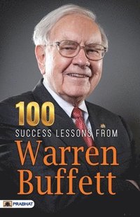 bokomslag 100 Success Lessons from Warren Buffett