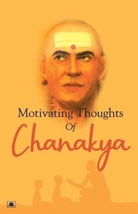 bokomslag Motivating Thoughts of Chanakya