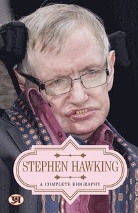 bokomslag Stephen Hawking  a Complete Biography