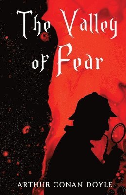 Arthur Conan Doyle - Valley of Fear, Häftad
