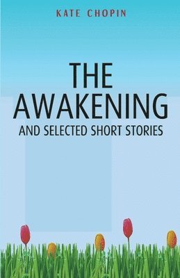 bokomslag Awakening and Selected Short Stories