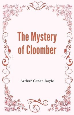 The Mystery of Cloomber 1