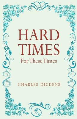 Charles Dickens, Dickens ,Charles - Hard Times, Häftad