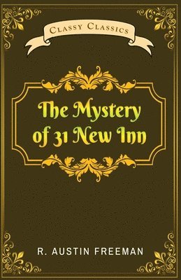 R. Austin Richard Austin Freeman, R. Austin Freeman - Mystery of 31 New Inn, Häftad