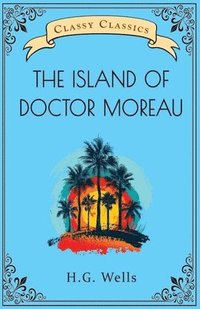 bokomslag The Island of Doctor Moreau