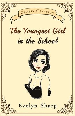 Evelyn Sharp - Youngest Girl in the School, Häftad