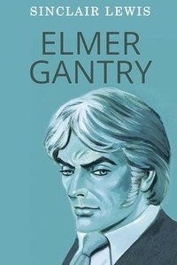 bokomslag Elmer Gantry