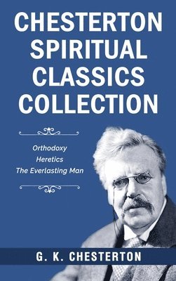 bokomslag Chesterton Spiritual Classics Collection