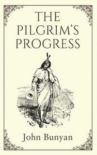 bokomslag The Pilgrims Progress