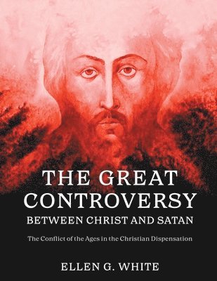 bokomslag Great Controversy Between Christ and Satan