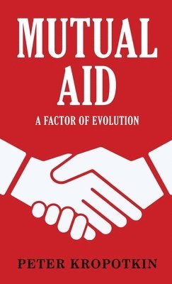 bokomslag Mutual Aid: A Factor of Evolution