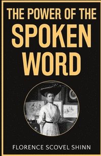 bokomslag Power of the Spoken Word